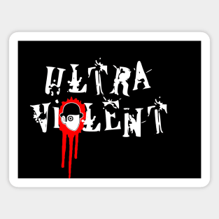 Ultra Violent Magnet